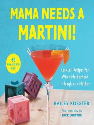 cover image of Mama Needs a Martini!